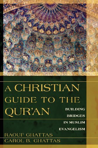 Cover for Carol Ghattas · A Christian Guide to the Qur'an: Building Bridges in Muslim Evangelism (Paperback Book) (2009)