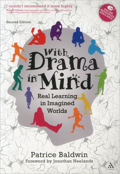 Cover for Baldwin, Patrice (Independent consultant, UK) · With Drama in Mind: Real Learning in Imagined Worlds (Paperback Book) (2012)