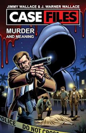 Cover for James Wallace · Case Files Vol. I: Murder and Meaning (Paperback Book) (2025)