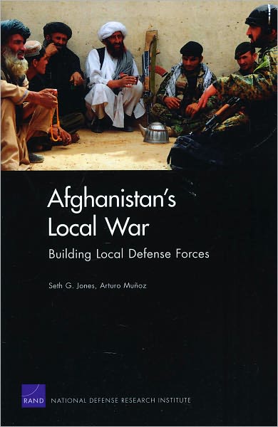 Cover for Seth G. Jones · Afghanistan's Local War: Building Local Defense Forces (Paperback Book) (2010)