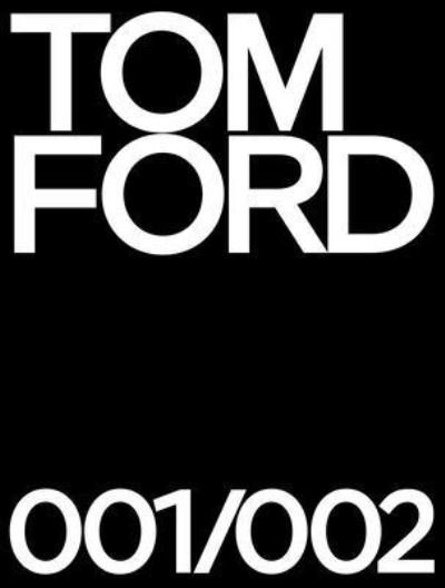 Cover for Tom Ford · Tom Ford 001 &amp; 002 Deluxe (Innbunden bok) (2021)
