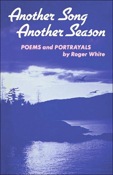 Cover for Roger White · Another Song Another Season (Paperback Book) (1979)