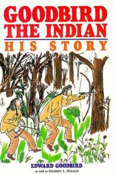 Cover for Edward Goodbird · Goodbird the Indian: His Story - Borealis Book S. (Pocketbok) [New edition] (1985)