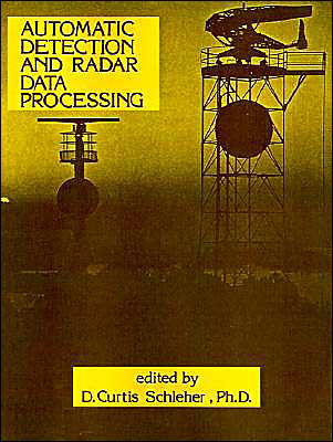 Cover for D. Curtis Schleher · Automatic Detection and Radar Data Proce (Paperback Book) (1980)