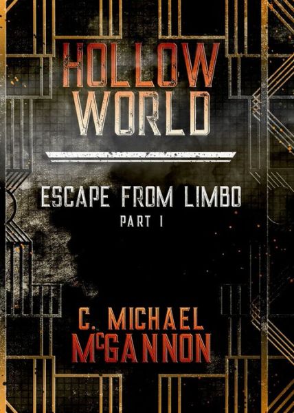 Cover for C Michael McGannon · Hollow World: Escape from Limbo (Paperback Book) (2016)