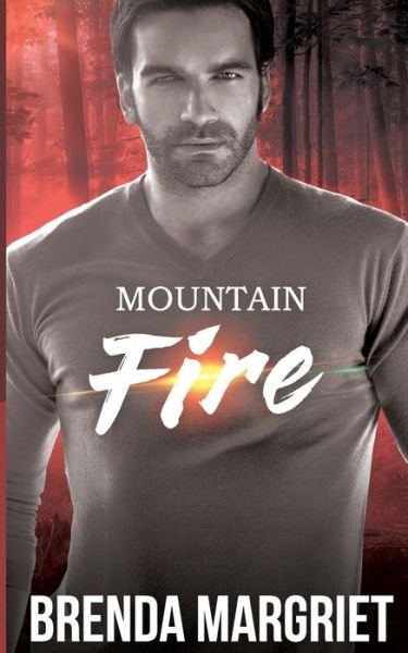 Cover for Brenda Margriet · Mountain Fire (Paperback Book) (2017)