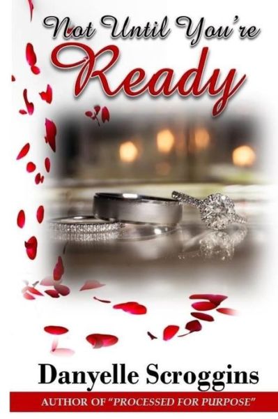 Cover for Danyelle Scroggins · Not Until You're Ready (Paperback Book) (2017)