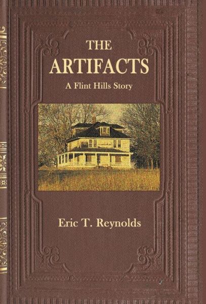 Cover for Eric T Reynolds · The Artifacts (Hardcover Book) (2019)