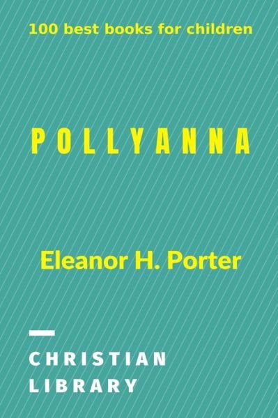 Cover for Eleanor H Porter · Pollyanna (Paperback Book) (2024)