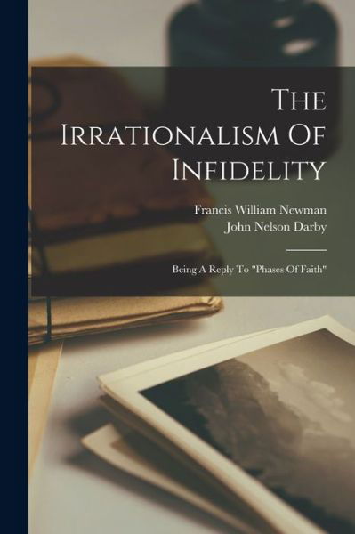 Cover for John Nelson Darby · Irrationalism of Infidelity (Bok) (2022)