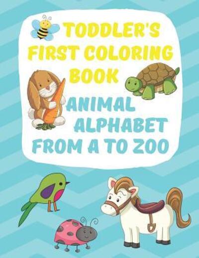 Cover for Creative Coloring Press · Toddler's First Coloring Book Animal Alphabet (Paperback Book) (2019)