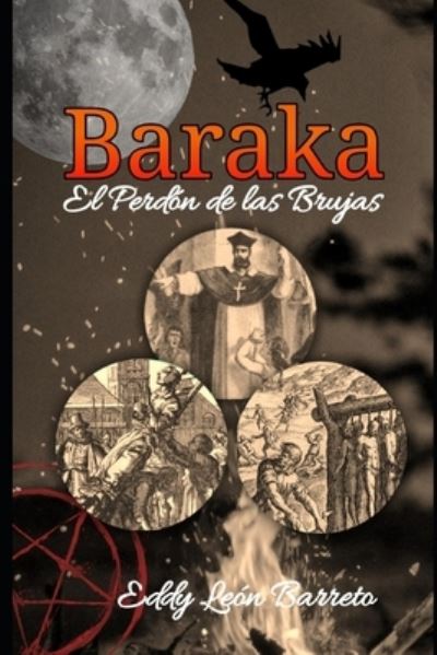 Cover for Eddy Leon Barreto · Baraka, El Perdon de las Brujas (Paperback Book) (2020)