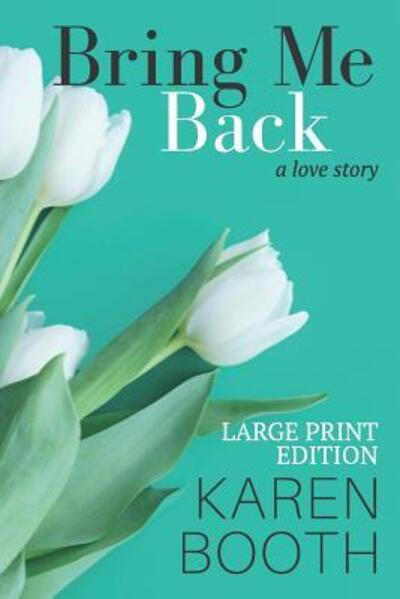 Cover for Karen Booth · Bring Me Back (Pocketbok) (2019)