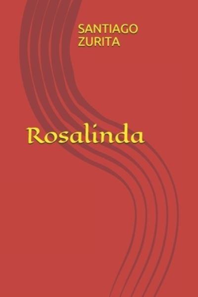 Cover for Santiago Juan Zurita · Rosalinda (Paperback Book) (2019)