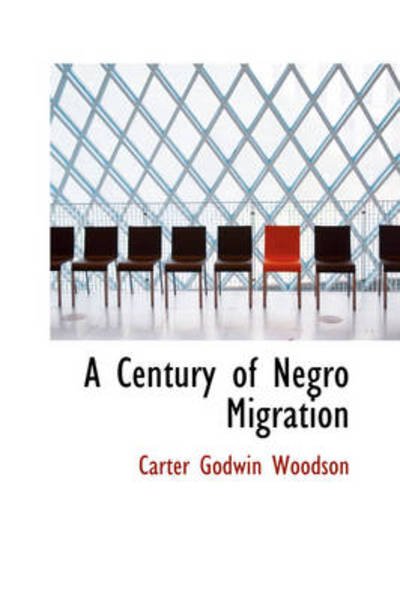 Cover for Carter Godwin Woodson · A Century of Negro Migration (Taschenbuch) (2009)