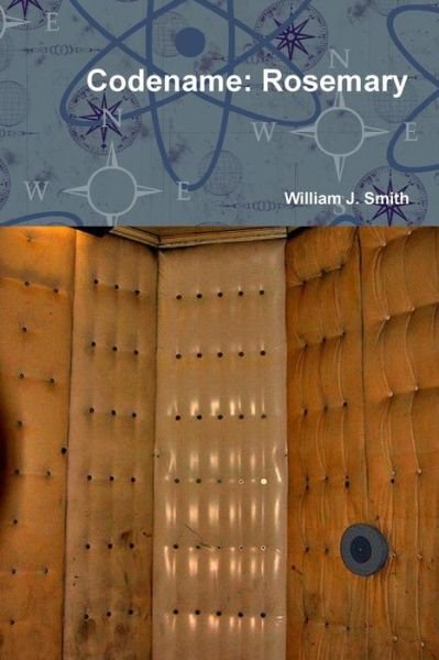 Cover for William J. Smith · Codename: Rosemary (Paperback Book) (2012)