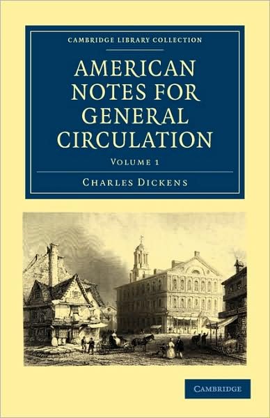 Cover for Charles Dickens · American Notes for General Circulation - American Notes for General Circulation 2 Volume Paperback Set (Paperback Bog) (2009)