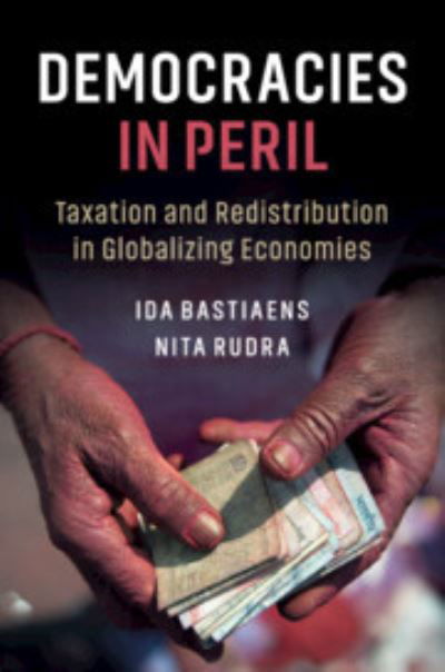 Cover for Bastiaens, Ida (Fordham University, New York) · Democracies in Peril: Taxation and Redistribution in Globalizing Economies (Paperback Bog) (2018)