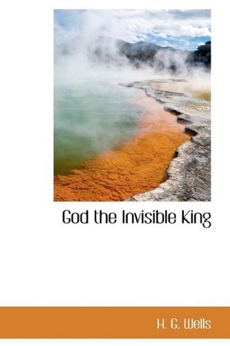 Cover for H. G. Wells · God the Invisible King (Hardcover bog) (2009)