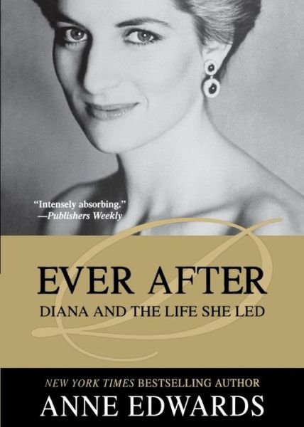 Cover for Anne Edwards · Ever After: Diana and the Life She Led (Paperback Bog) (2001)