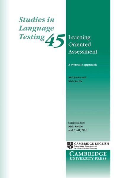 Cover for Neil Jones · Learning Oriented Assessment: A Systemic Approach - Studies in Language Testing (Pocketbok) (2016)