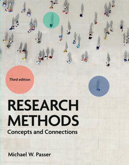 Research Methods: Concepts and Connections - Michael Passer - Livros - Macmillan Learning - 9781319382889 - 30 de dezembro de 2020