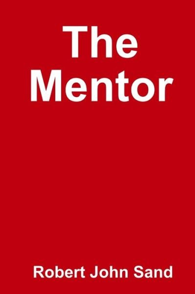 Cover for Rj Sand · Mentor (Book) (2011)