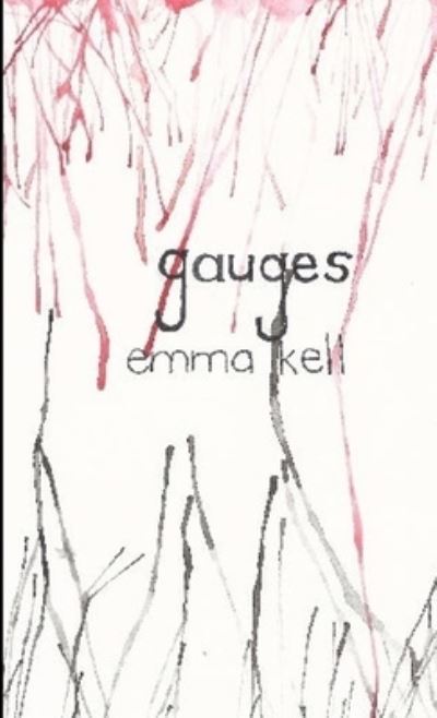 Cover for Emma Kell · Gauges (Book) (2016)