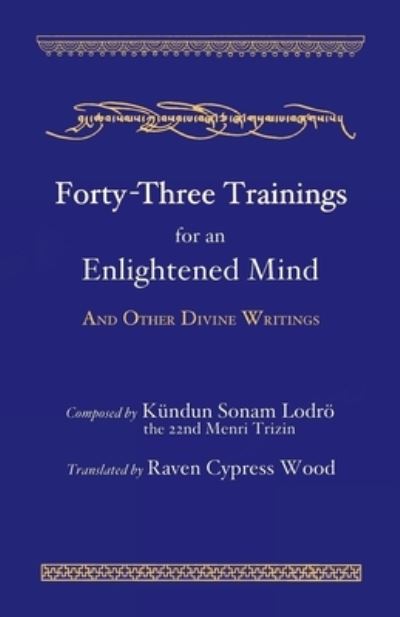 Cover for Raven Cypress Wood · Forty-Three Trainings for an Enlightened Mind (Book) (2022)