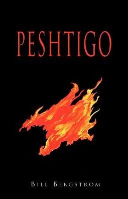Cover for Bill Bergstrom · Peshtigo (Paperback Book) (2003)