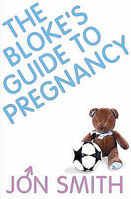 Cover for Jon Smith · Blokes guide to pregnancy (Buch) (2004)