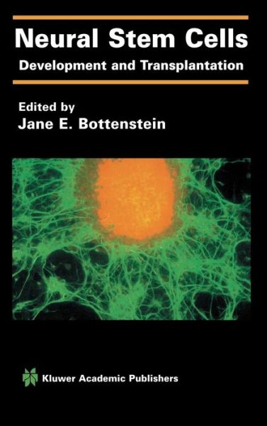 Cover for Jane E Bottenstein · Neural Stem Cells: Development and Transplantation (Hardcover Book) (2003)
