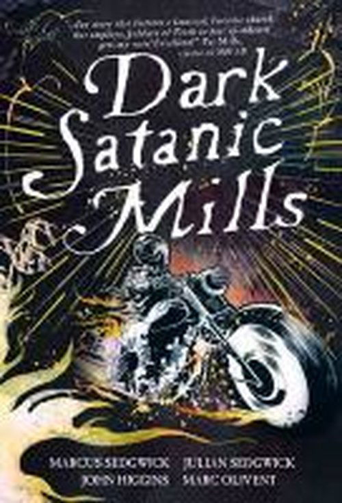 Cover for Marcus Sedgwick · Dark Satanic Mills (Paperback Book) (2013)