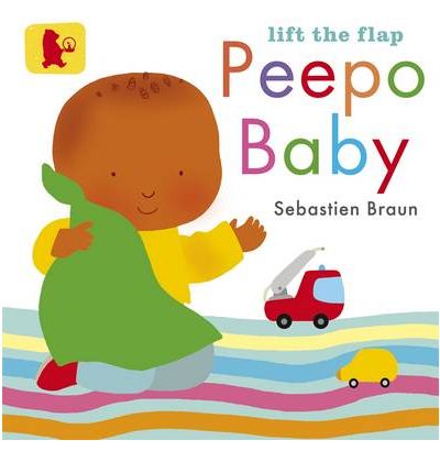 Lift the Flap: Peepo Baby - Baby Walker - Sebastien Braun - Books - Walker Books Ltd - 9781406332889 - June 1, 2011