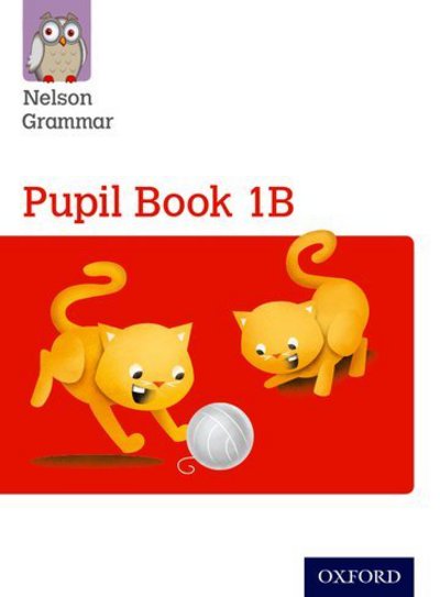 Cover for Wendy Wren · Nelson Grammar Pupil Book 1B Year 1/P2 (Paperback Book) (2014)