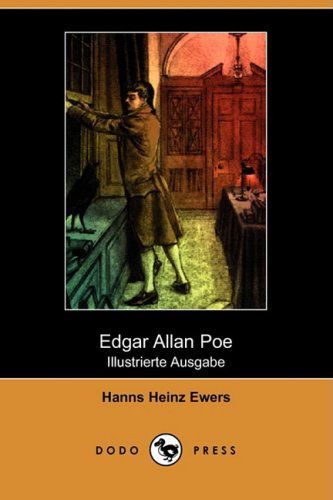 Cover for Hanns Heinz Ewers · Edgar Allan Poe (Die Dichtung, Band Xlii) (Illustrierte Ausgabe) (Dodo Press) (Paperback Book) (2009)