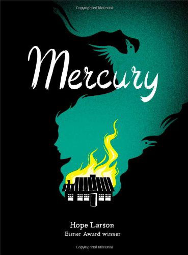 Cover for Hope Larson · Mercury (Paperback Book) (2010)