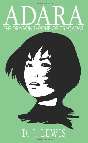 Cover for Donald Lewis · Adara: the Dragon Throne of Dracadar (Taschenbuch) (2004)