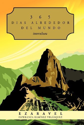 Cover for Ezaravel · 365 Dias Alrededor Del Mundo: Intercultura (Innbunden bok) (2010)