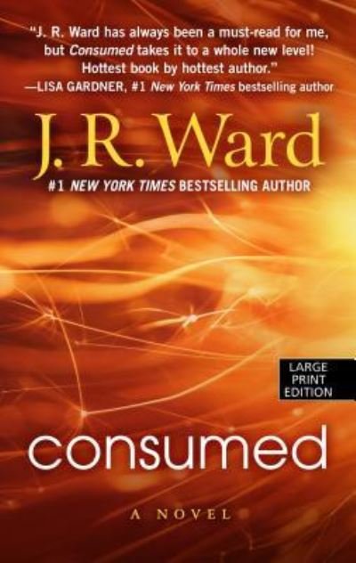 Cover for J. R. Ward · Consumed (Inbunden Bok) (2019)