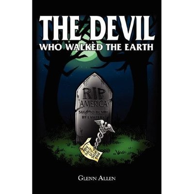 Cover for Glenn Allen · The Devil Who Walked the Earth: My Life As a Hospitalist (Paperback Book) (2007)