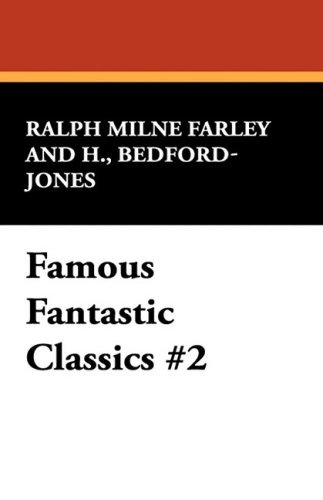 Cover for H. Bedford-jones · Famous Fantastic Classics #2 (Pocketbok) (2008)