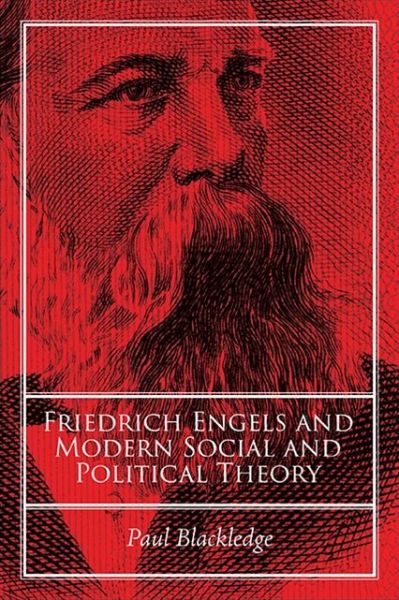 Cover for Paul Blackledge · Friedrich Engels and Modern Social and Political Theory (Paperback Book) (2020)