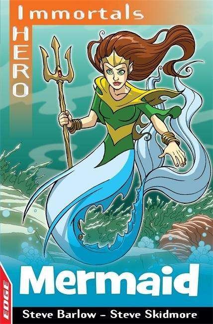 Cover for Steve Barlow · EDGE: I HERO: Immortals: Mermaid - Edge - I Hero Immortals (Paperback Book) [Illustrated edition] (2015)