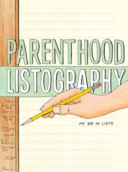 Cover for Lisa Nola · Parenthood Listography: My Kid in Lists - Listography (GAME) (2013)