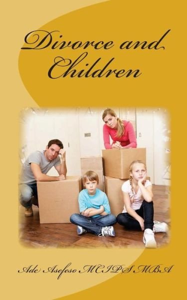 Cover for Ade Asefeso Mba · Divorce and Children (Pocketbok) (2011)