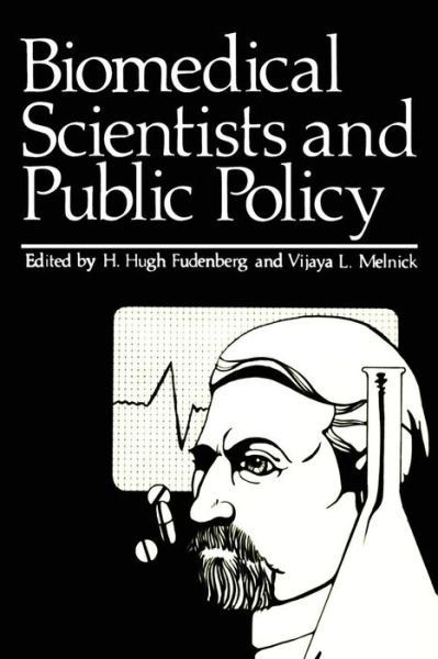 Cover for H H Fudenberg · Biomedical Scientists and Public Policy (Pocketbok) [Softcover reprint of the original 1st ed. 1978 edition] (2011)