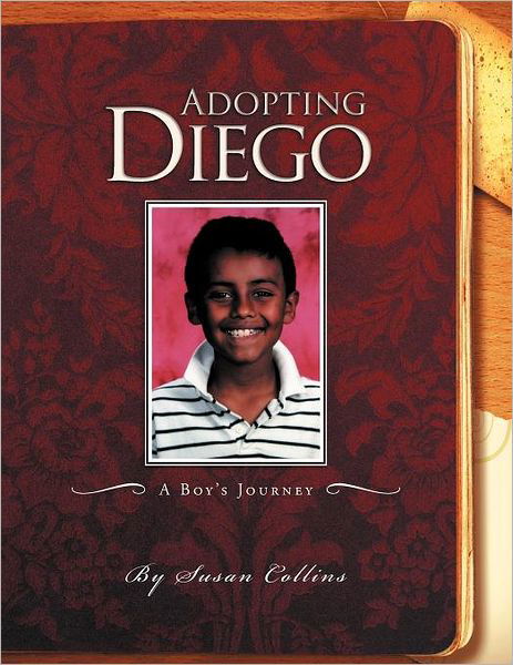 Cover for Susan Collins · Adopting Diego: a Boy's Journey (Taschenbuch) (2012)