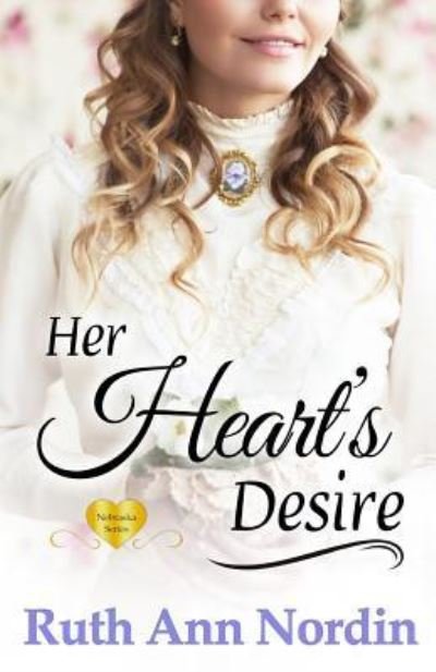 Cover for Ruth Ann Nordin · Her Heart's Desire (Paperback Book) (2012)