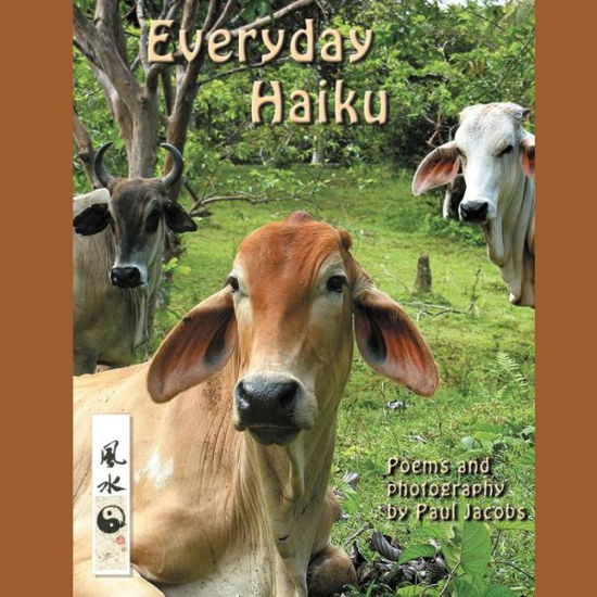 Cover for Paul Jacobs · Everyday Haiku (Paperback Book) (2012)